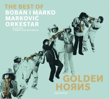 Boban Markovic - Golden Horns